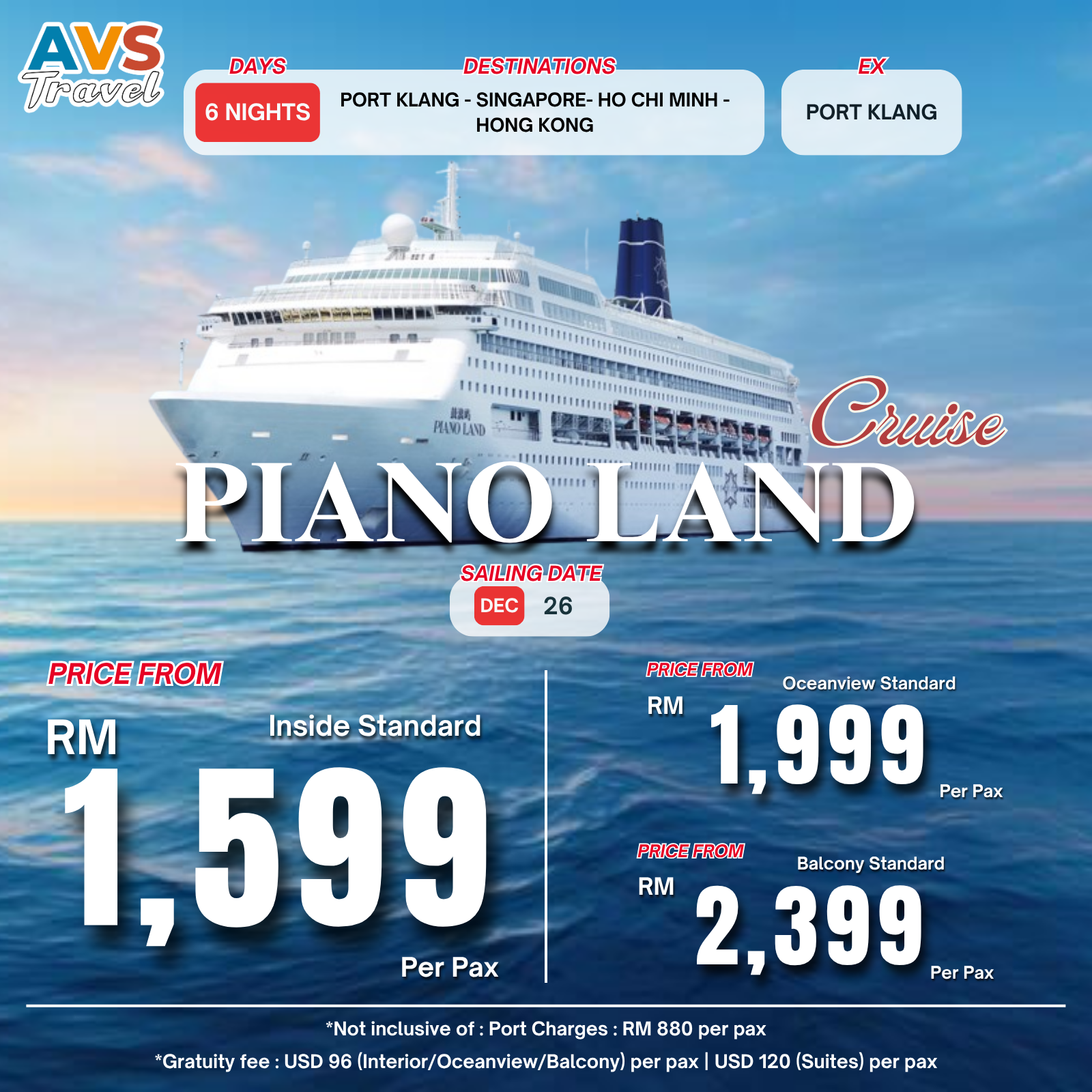 7D6N (1WAY) Port Klang - Singapore - Ho Chi Minh - Hong Kong